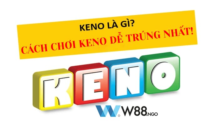 Kiếm tiền khủng từ Keno