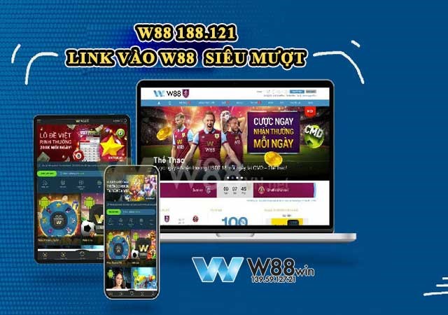 W88 188.121 - Chuyên Cung Cấp Link Vào W88 Siêu Mượt Không Bị Chặn