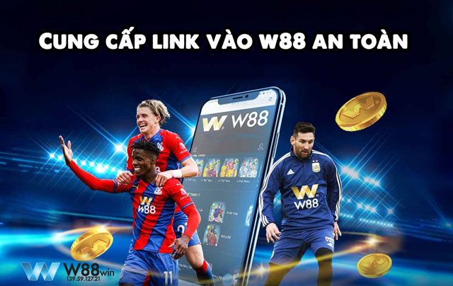 Mang đến link vào w88 không bị chặn